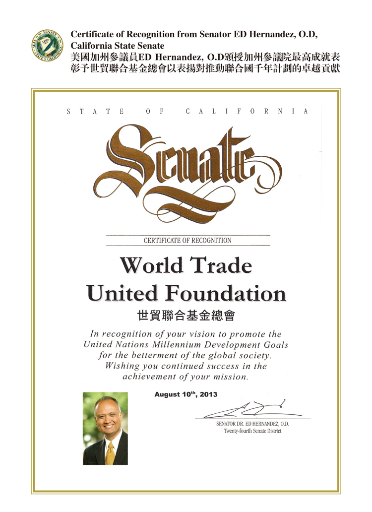 加州參議員ED HERNANDEZ,O.D頒授最高成就表彰與世貿聯合基金總會以表揚推動聯合國千年計劃的卓越貢獻